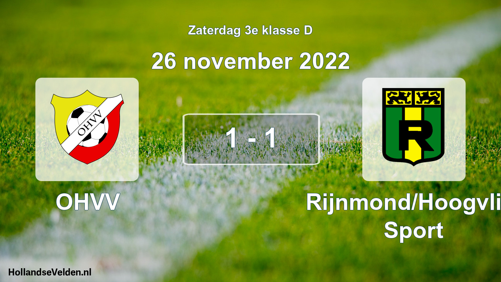 Total number of matches played: OHVV - Rijnmond/Hoogvliet Sport 1 - 1 (26 November 2022)
