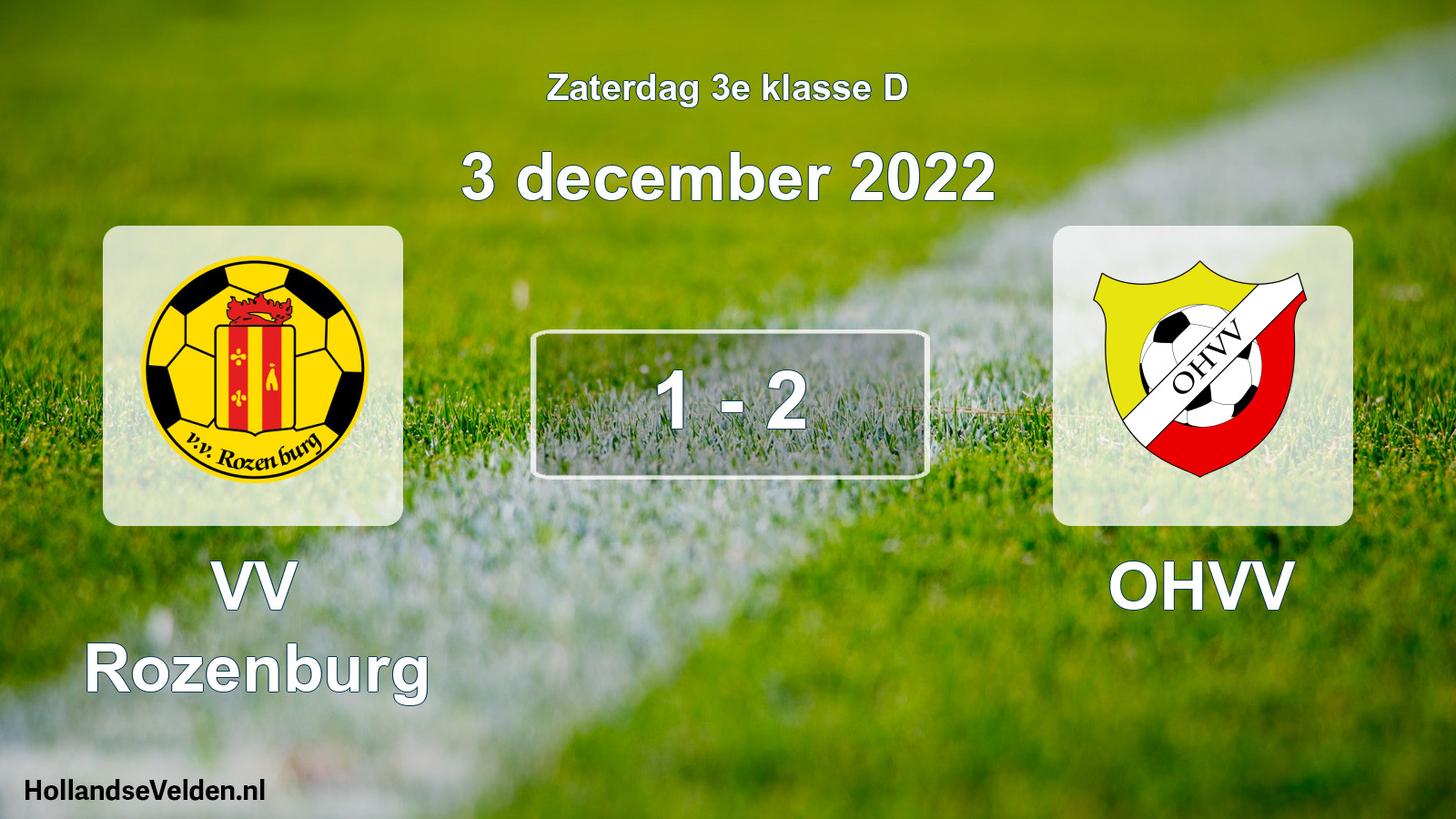 Total number of matches played: VV Rozenburg - OHVV 1 - 2 (3 December 2022)