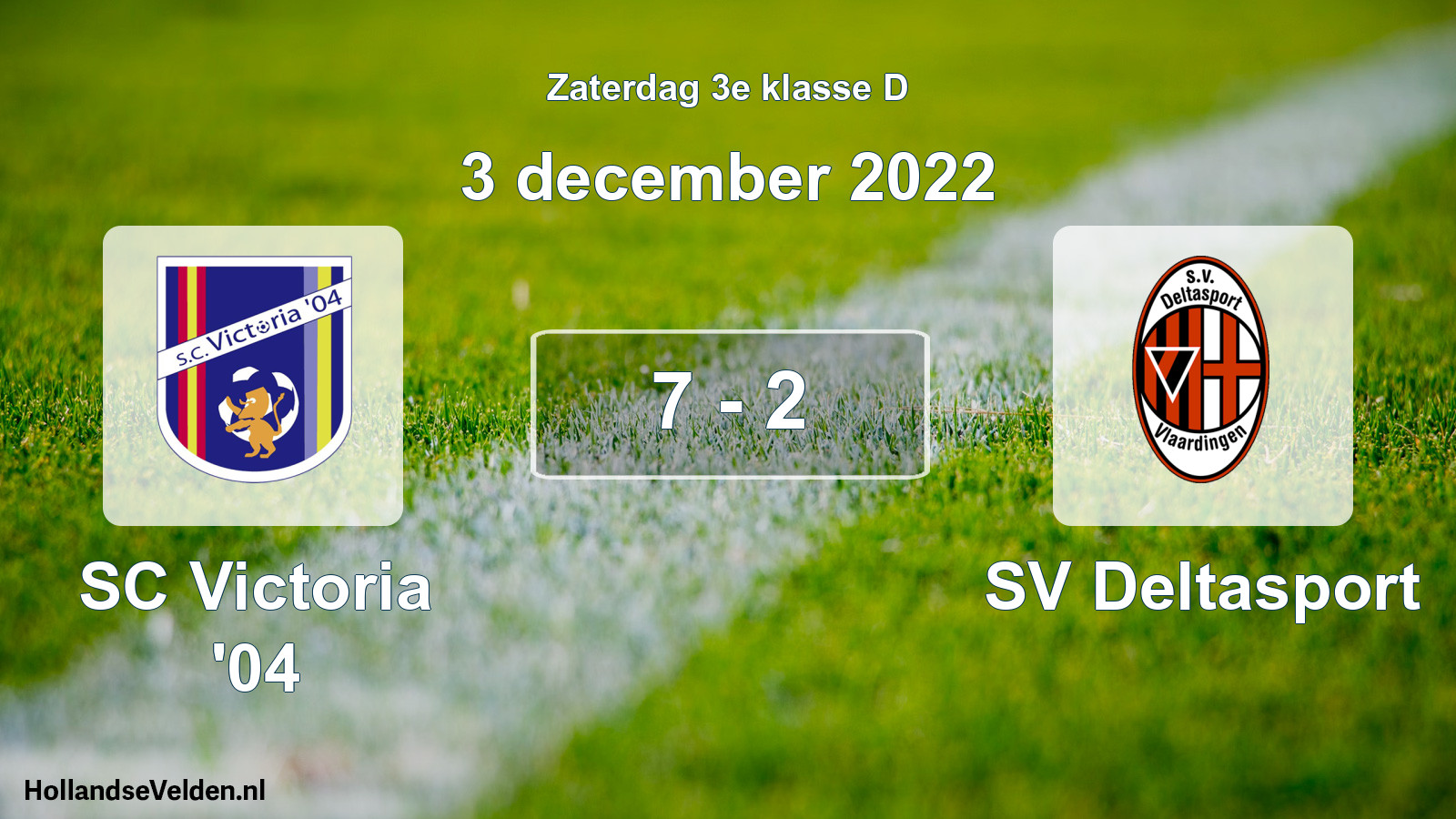 Total number of matches played: SC Victoria '04 - SV Deltasport 7 - 2 (3 December 2022)