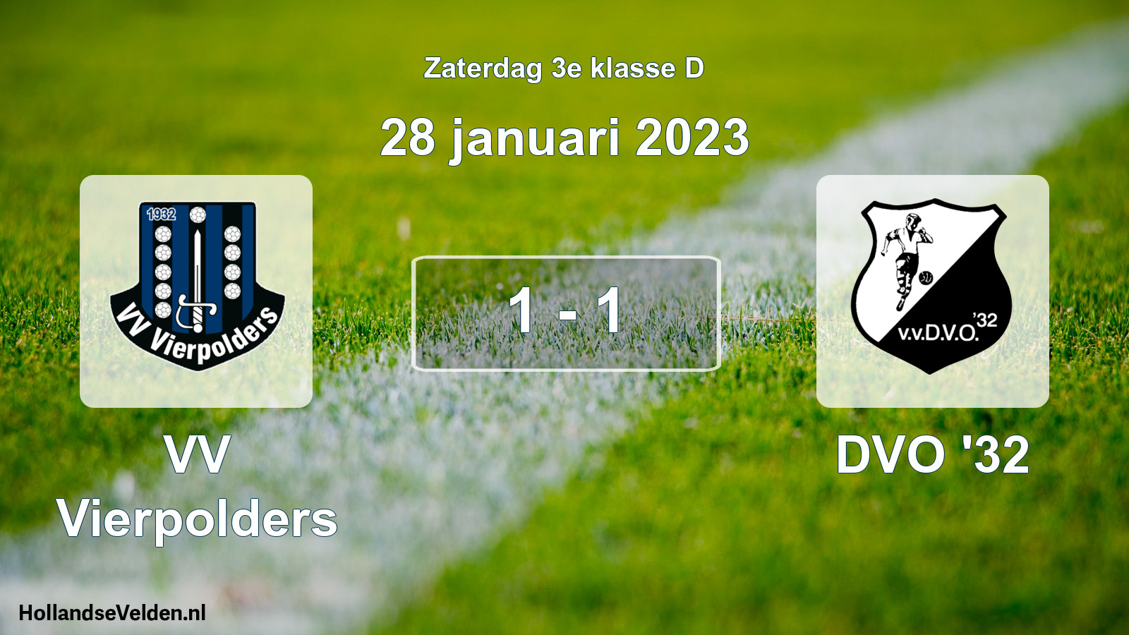 Total number of matches played: VV Vierpolders - DVO '32 1 - 1 (28 January 2023)