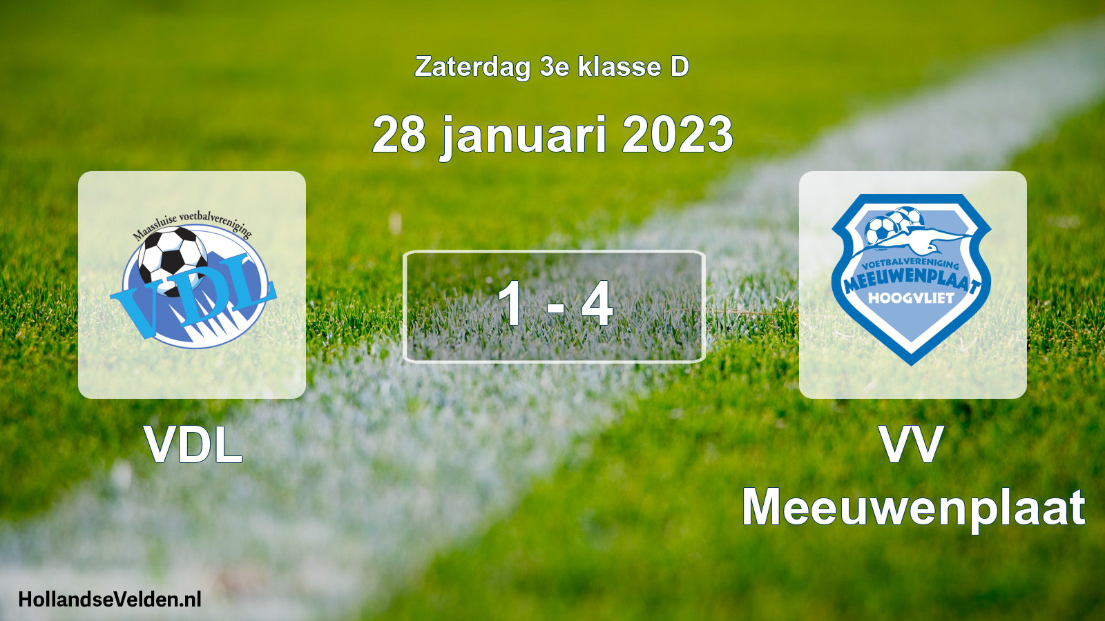 Total number of matches played: VDL - VV Meeuwenplaat 1 - 4 (28 January 2023)