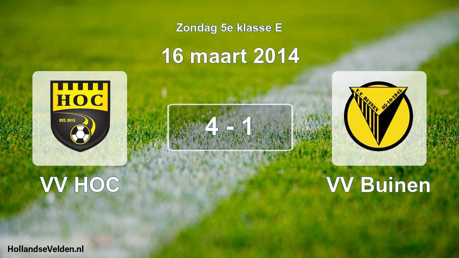 Total number of matches played: VV HOC - VV Buinen 4 - 1 (16 March 2014)