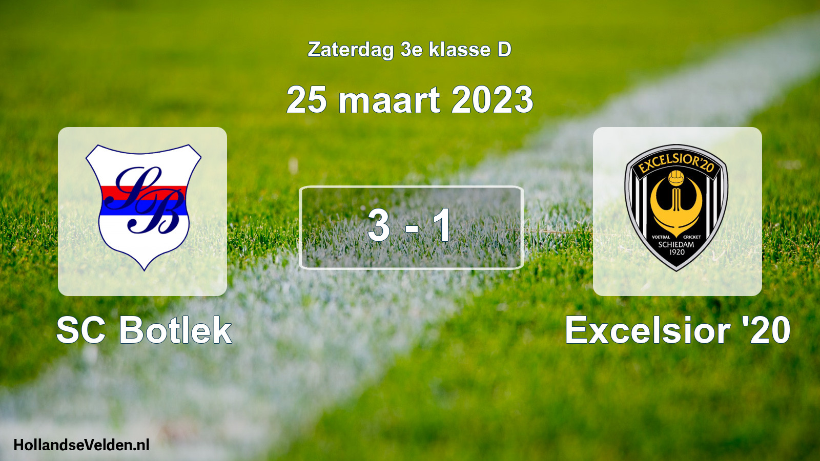 Total number of matches played: SC Botlek - Excelsior '20 3 - 1 (25 March 2023)