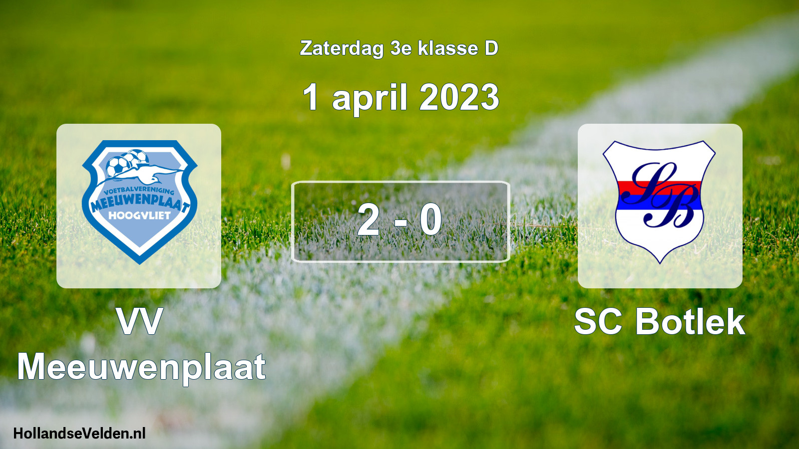 Total number of matches played: VV Meeuwenplaat - SC Botlek 2 - 0 (1 April 2023)