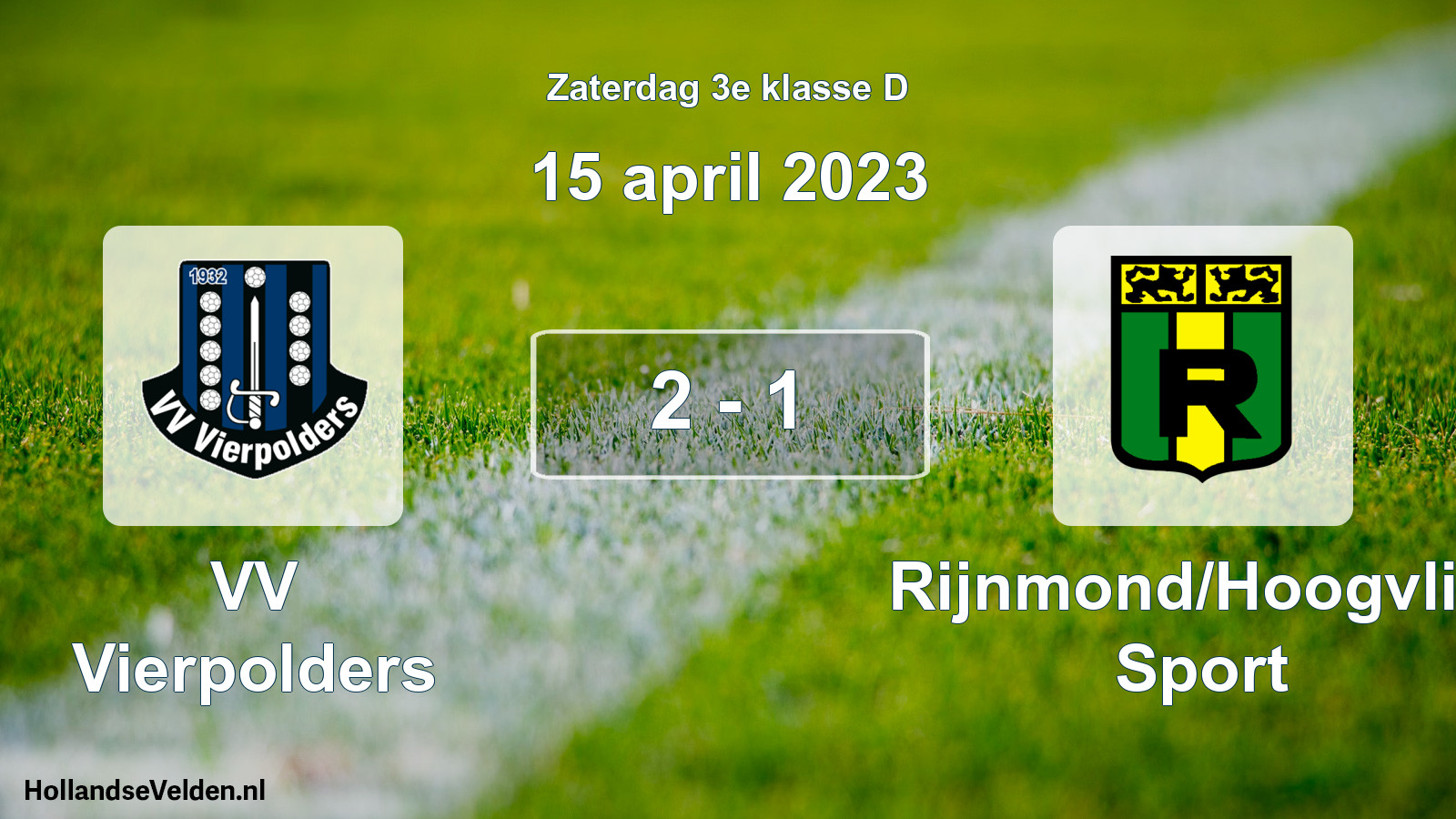 Total number of matches played: VV Vierpolders - Rijnmond/Hoogvliet Sport 2 - 1 (15 April 2023)