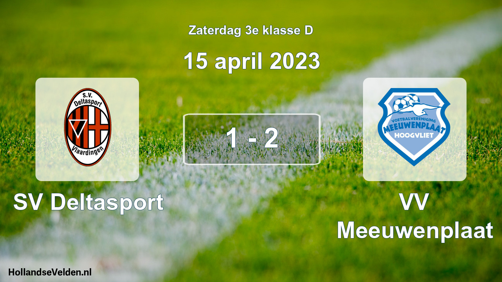 Total number of matches played: SV Deltasport - VV Meeuwenplaat 1 - 2 (15 April 2023)