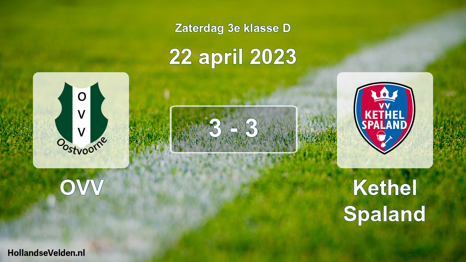 Total number of matches played: OVV - Kethel Spaland 3 - 3 (22 April 2023)