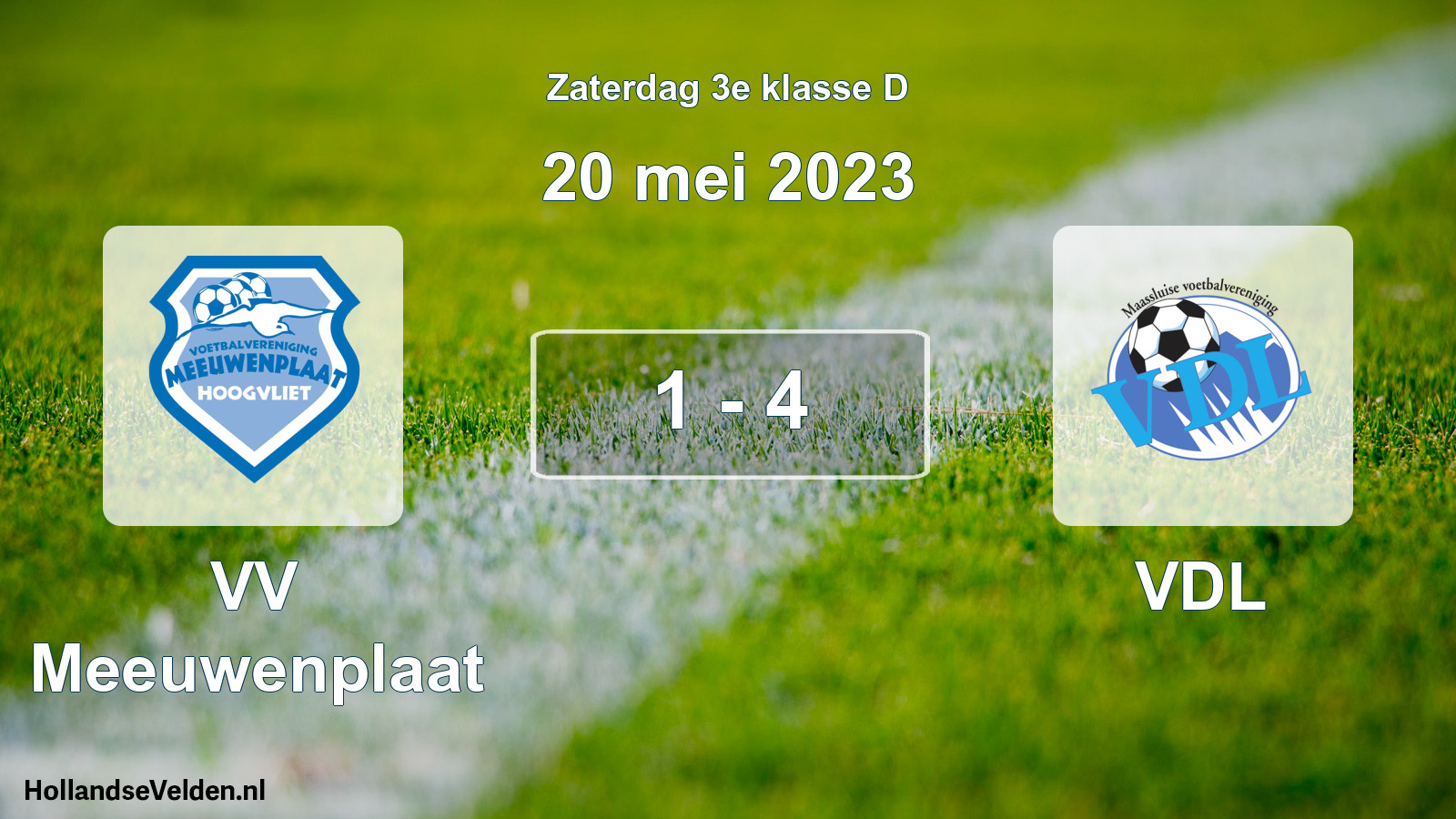 Total number of matches played: VV Meeuwenplaat - VDL 1 - 4 (20 May 2023)