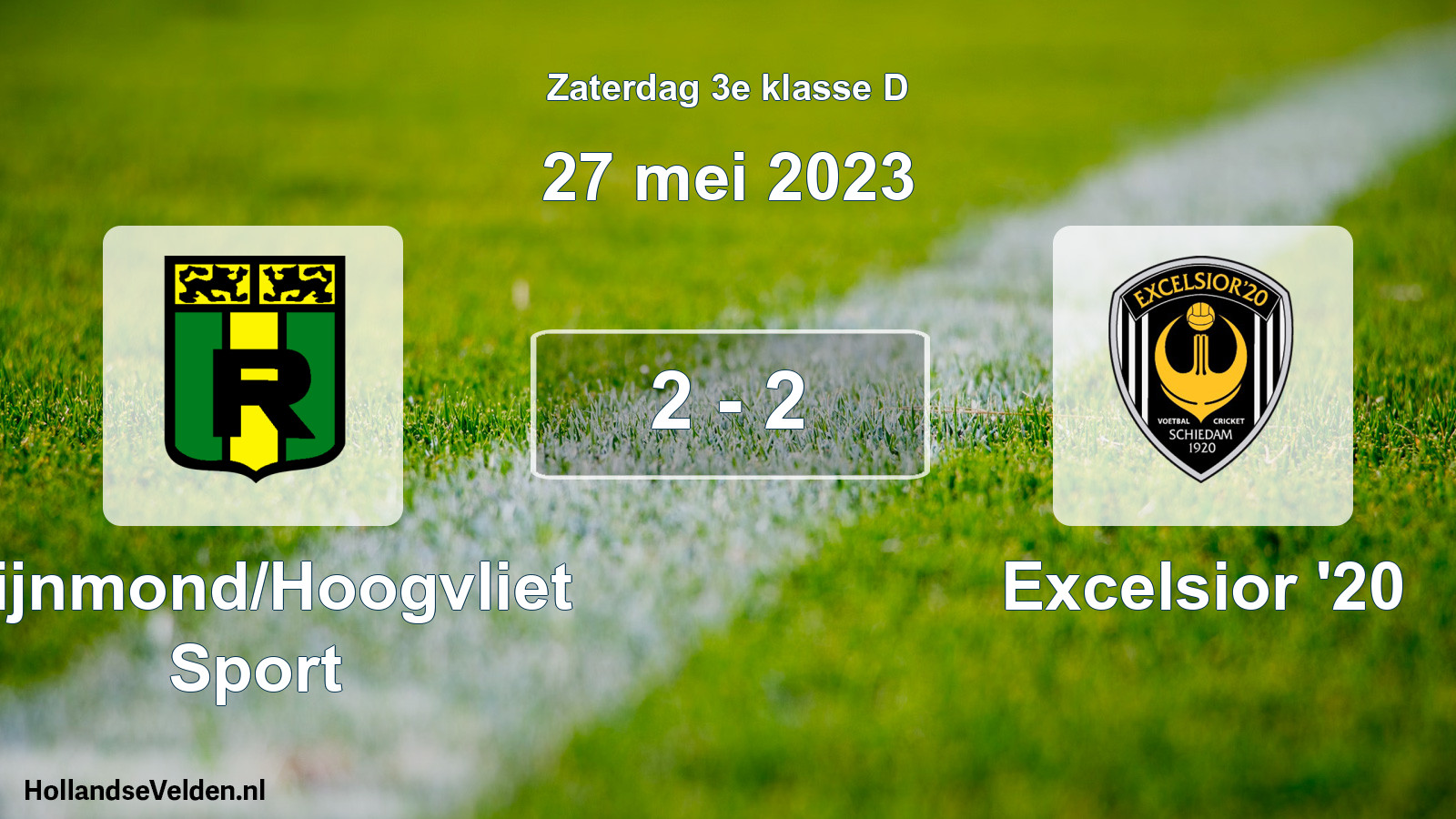 Total number of matches played: Rijnmond/Hoogvliet Sport - Excelsior '20 2 - 2 (27 May 2023)