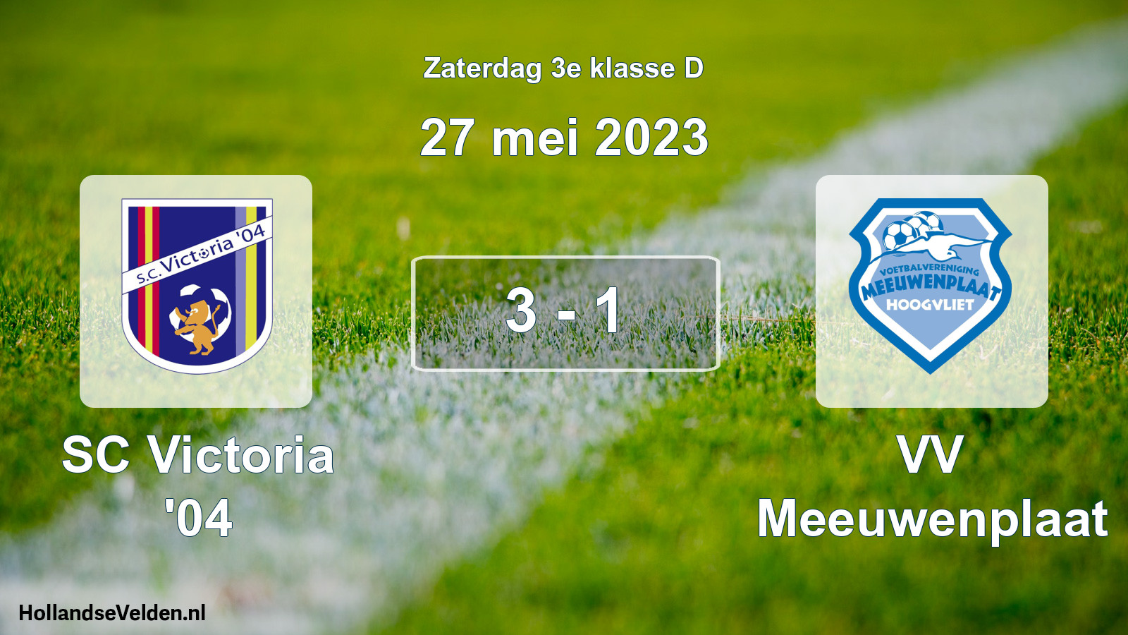 Total number of matches played: SC Victoria '04 - VV Meeuwenplaat 3 - 1 (27 May 2023)