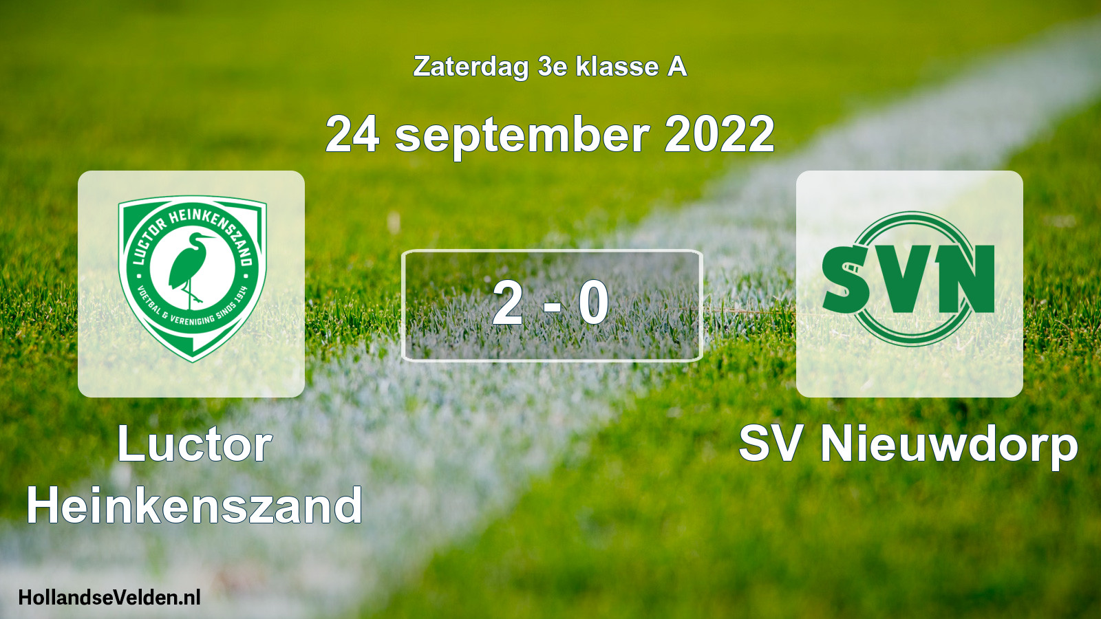 Total number of matches played: Luctor Heinkenszand - SV Nieuwdorp 2 - 0 (24 September 2022)