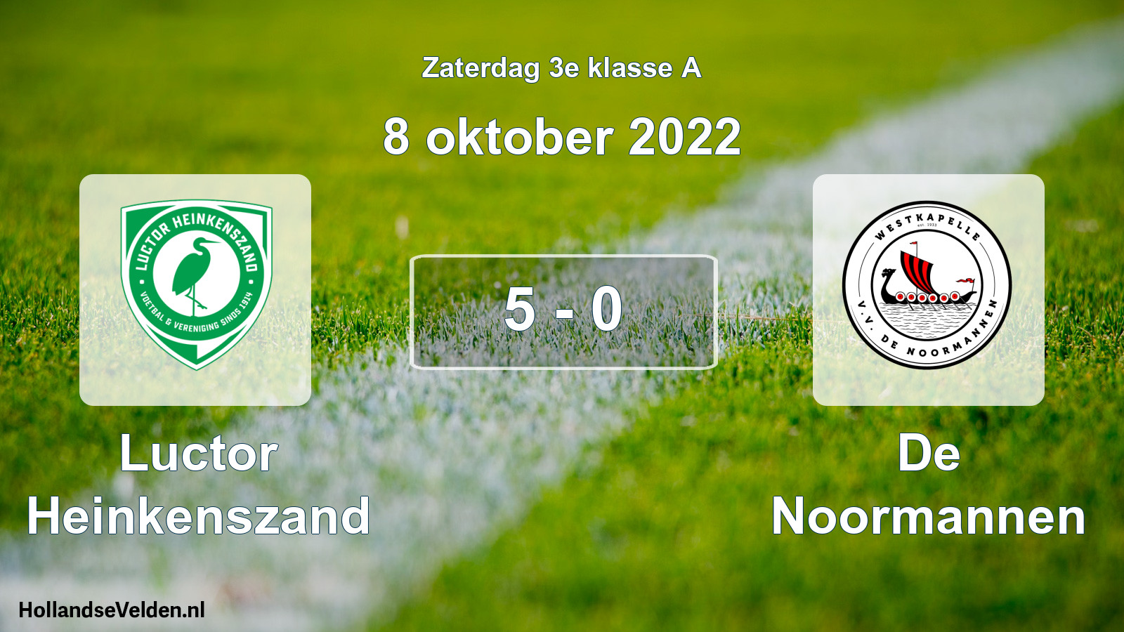 Total number of matches played: Luctor Heinkenszand - De Noormannen 5 - 0 (8 October 2022)