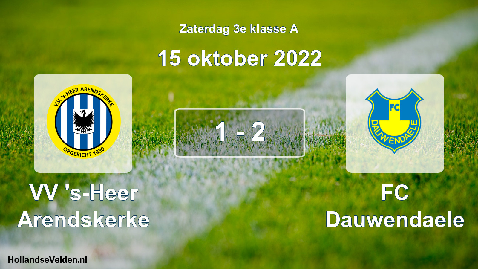 Total number of matches played: VV 's-Heer Arendskerke - FC Dauwendaele 1 - 2 (15 October 2022)