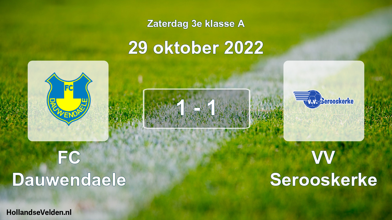 Total number of matches played: FC Dauwendaele - VV Serooskerke 1 - 1 (29 October 2022)