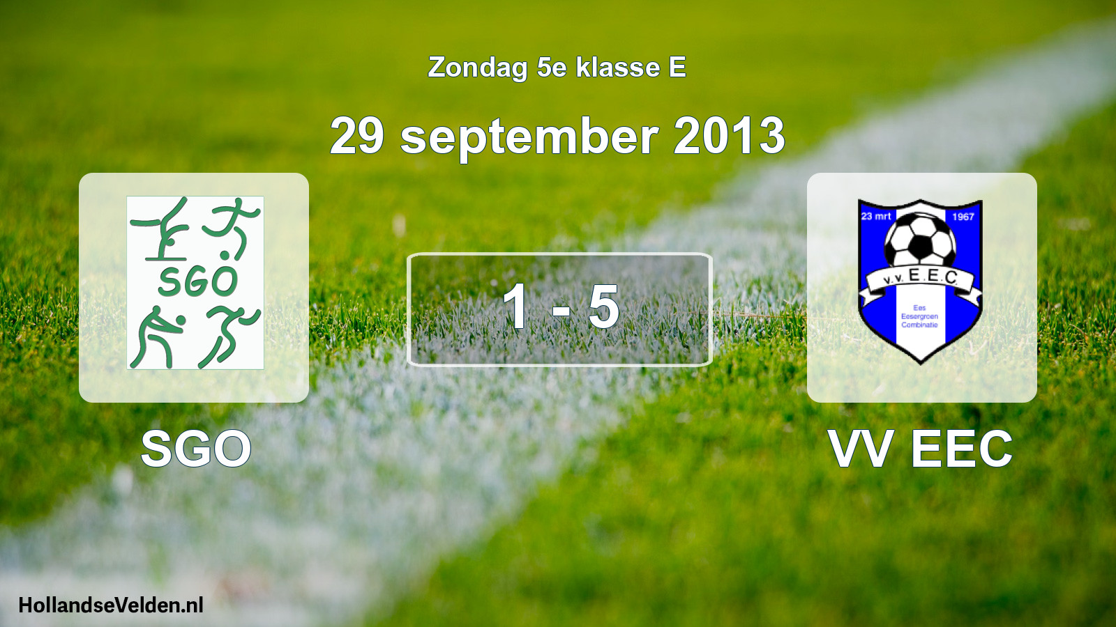 Total number of matches played: SGO - VV EEC 1 - 5 (29 September 2013)