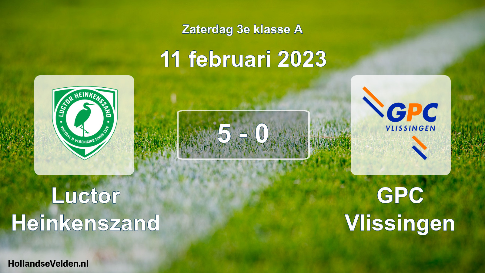 Total number of matches played: Luctor Heinkenszand - GPC Vlissingen 5 - 0 (11 February 2023)