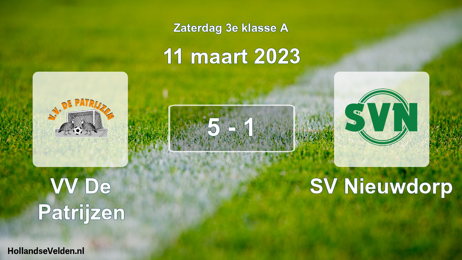 Total number of matches played: VV De Patrijzen - SV Nieuwdorp 5 - 1 (11 March 2023)