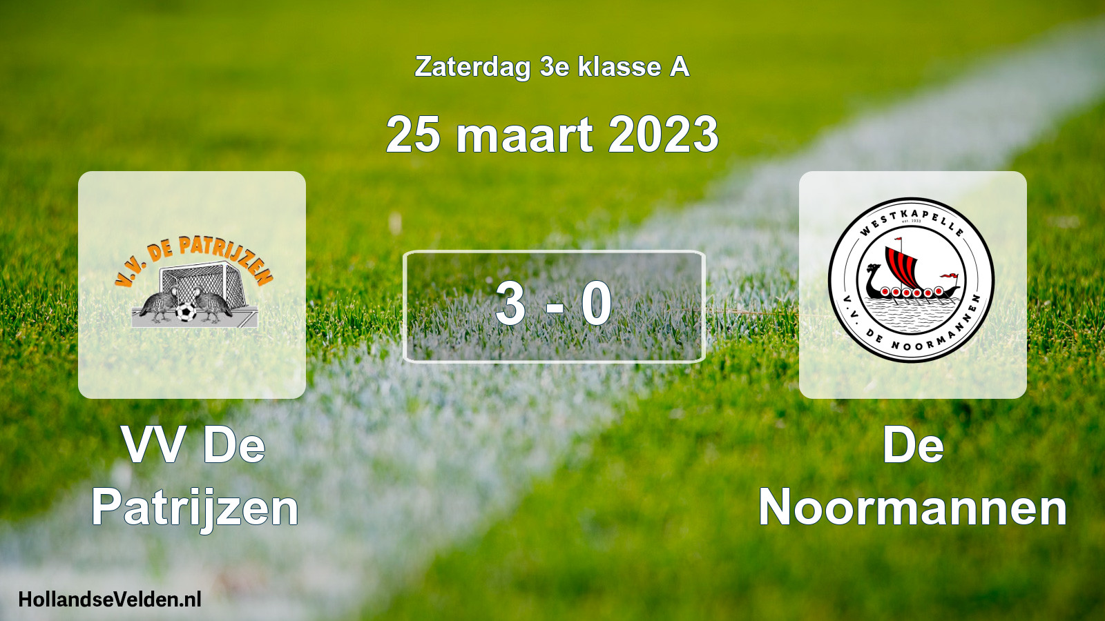 Total number of matches played: VV De Patrijzen - De Noormannen 3 - 0 (25 March 2023)