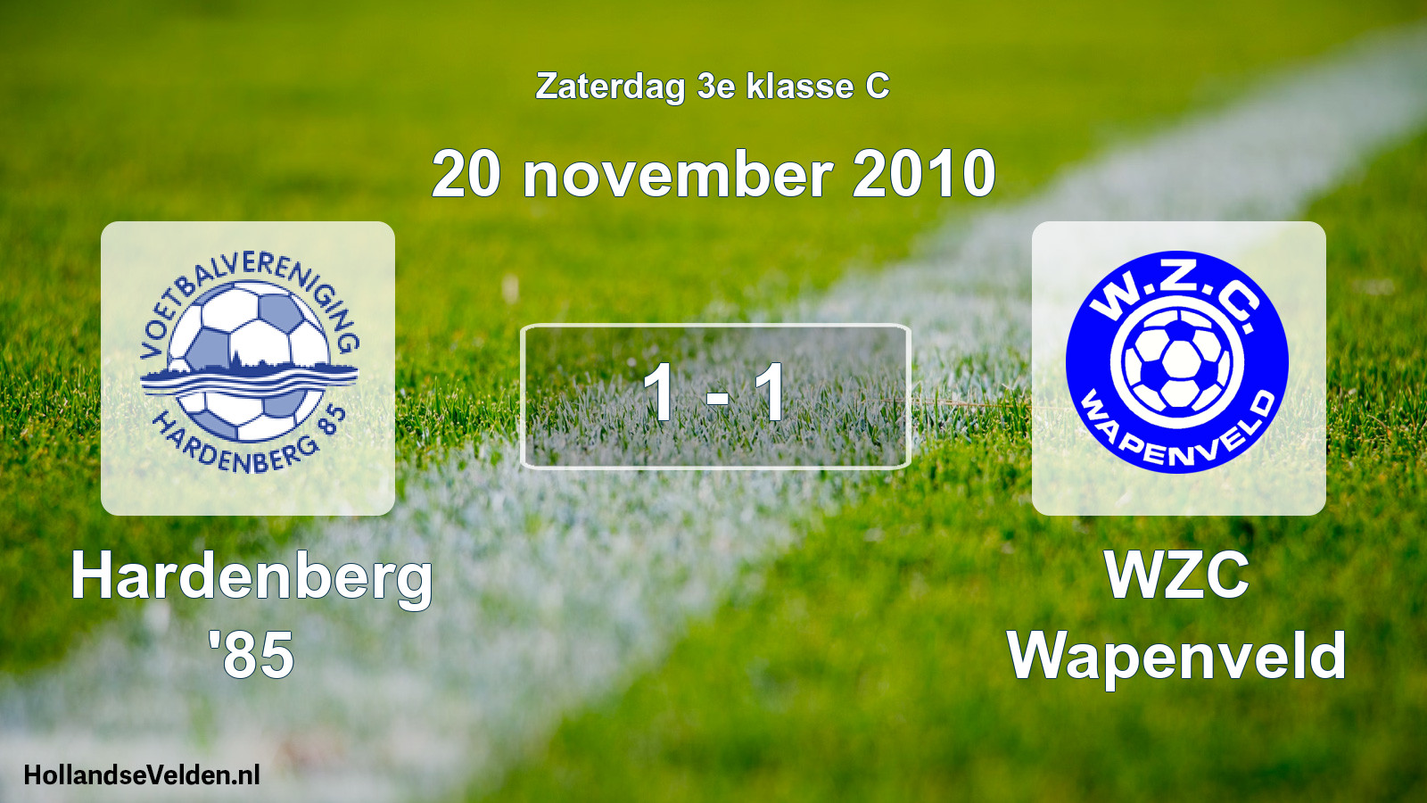 Total number of matches played: Hardenberg '85 - WZC Wapenveld 1 - 1 (20 November 2010)