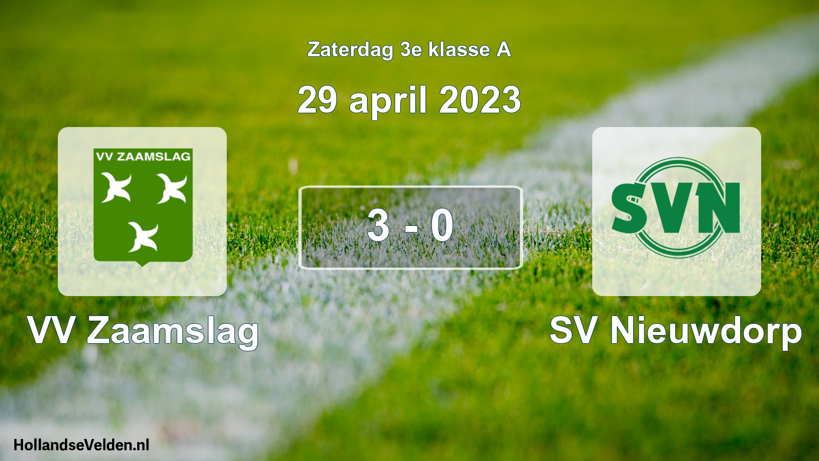 Total number of matches played: VV Zaamslag - SV Nieuwdorp 3 - 0 (29 April 2023)