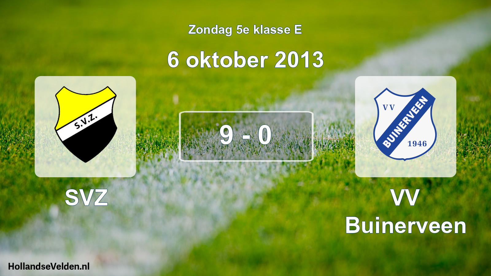 Total number of matches played: SVZ - VV Buinerveen 9 - 0 (6 October 2013)