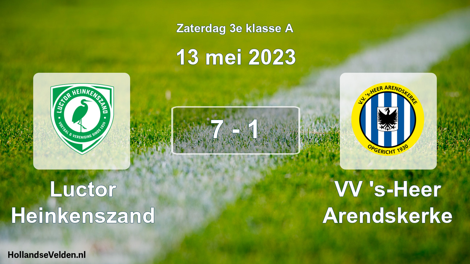 Total number of matches played: Luctor Heinkenszand - VV 's-Heer Arendskerke 7 - 1 (13 May 2023)