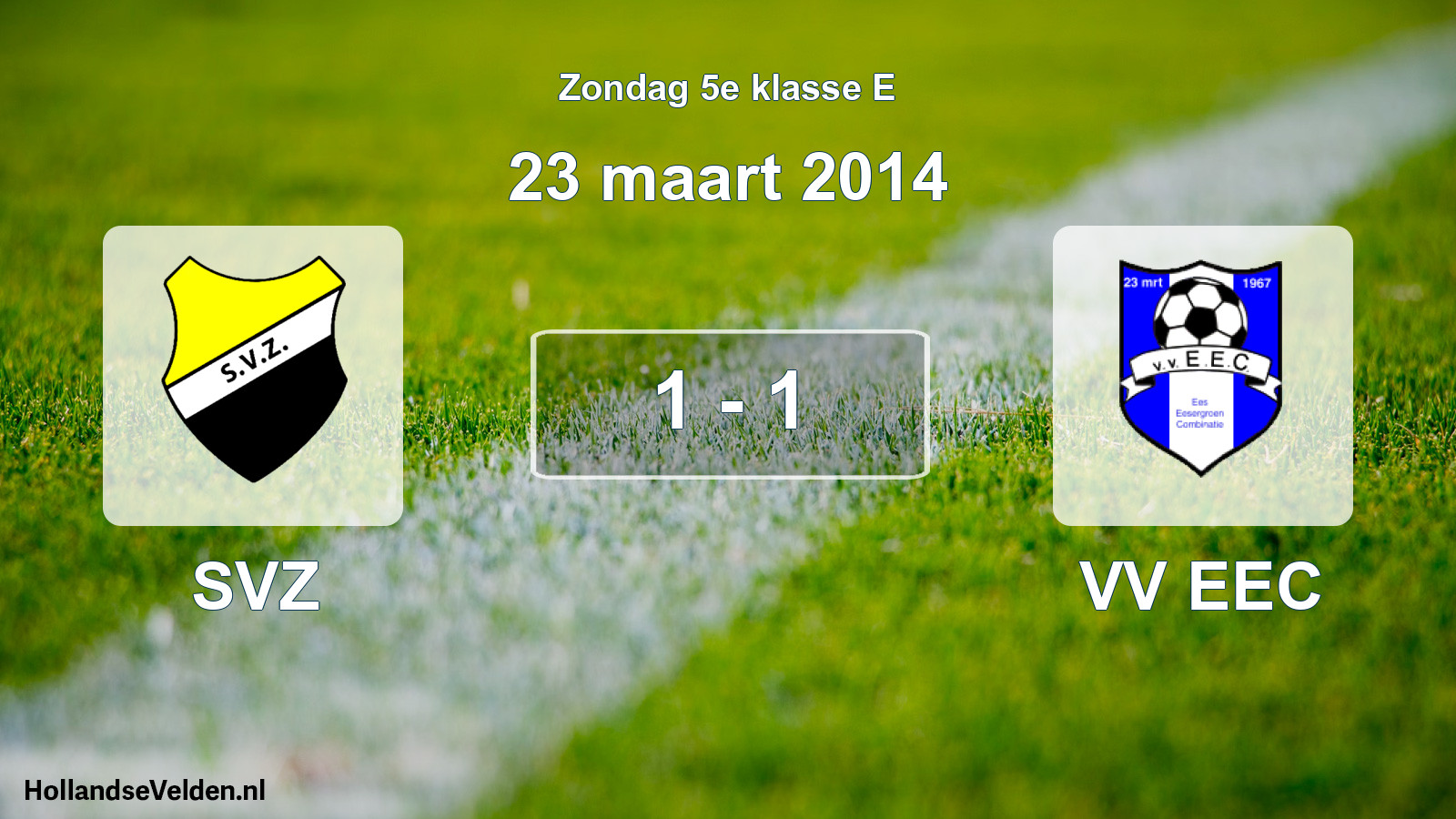 Total number of matches played: SVZ - VV EEC 1 - 1 (23 March 2014)