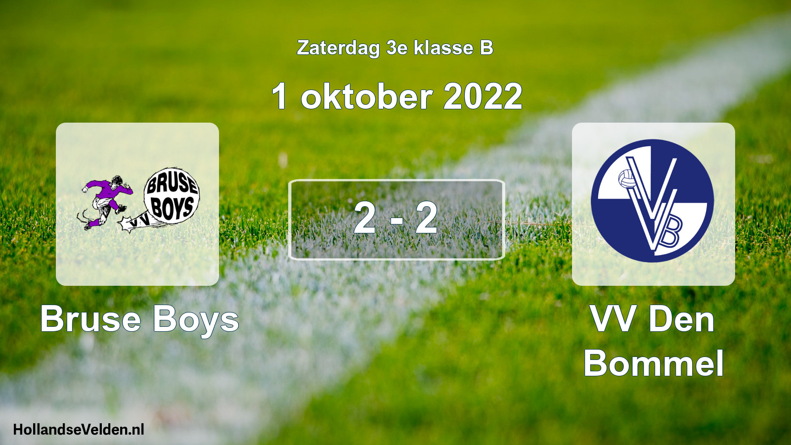 Total number of matches played: Bruse Boys - VV Den Bommel 2 - 2 (1 October 2022)