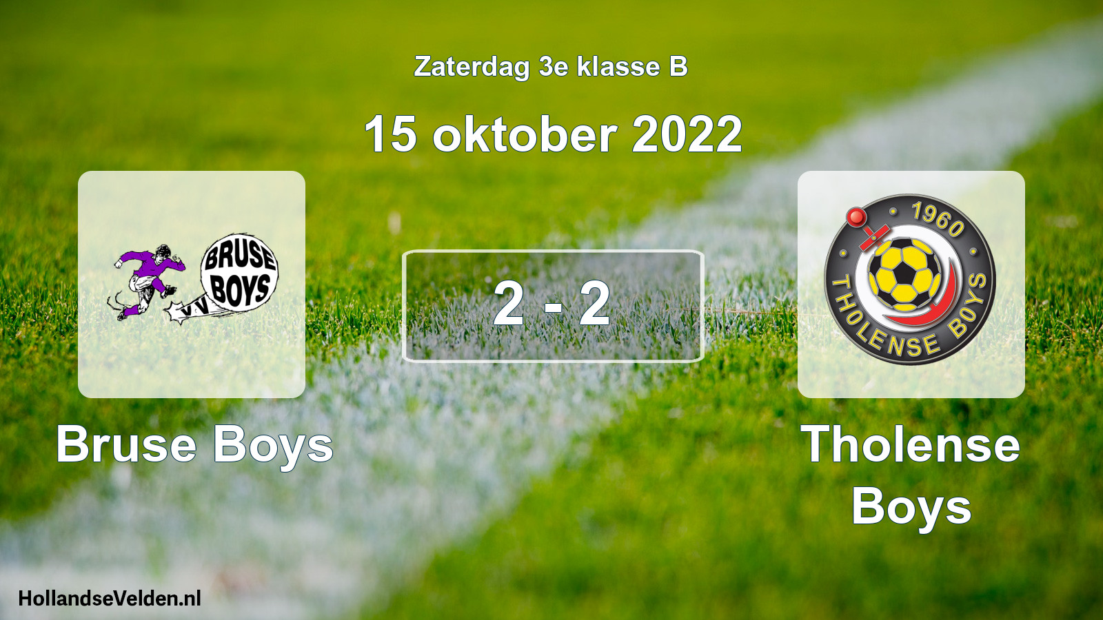 Total number of matches played: Bruse Boys - Tholense Boys 2 - 2 (15 October 2022)
