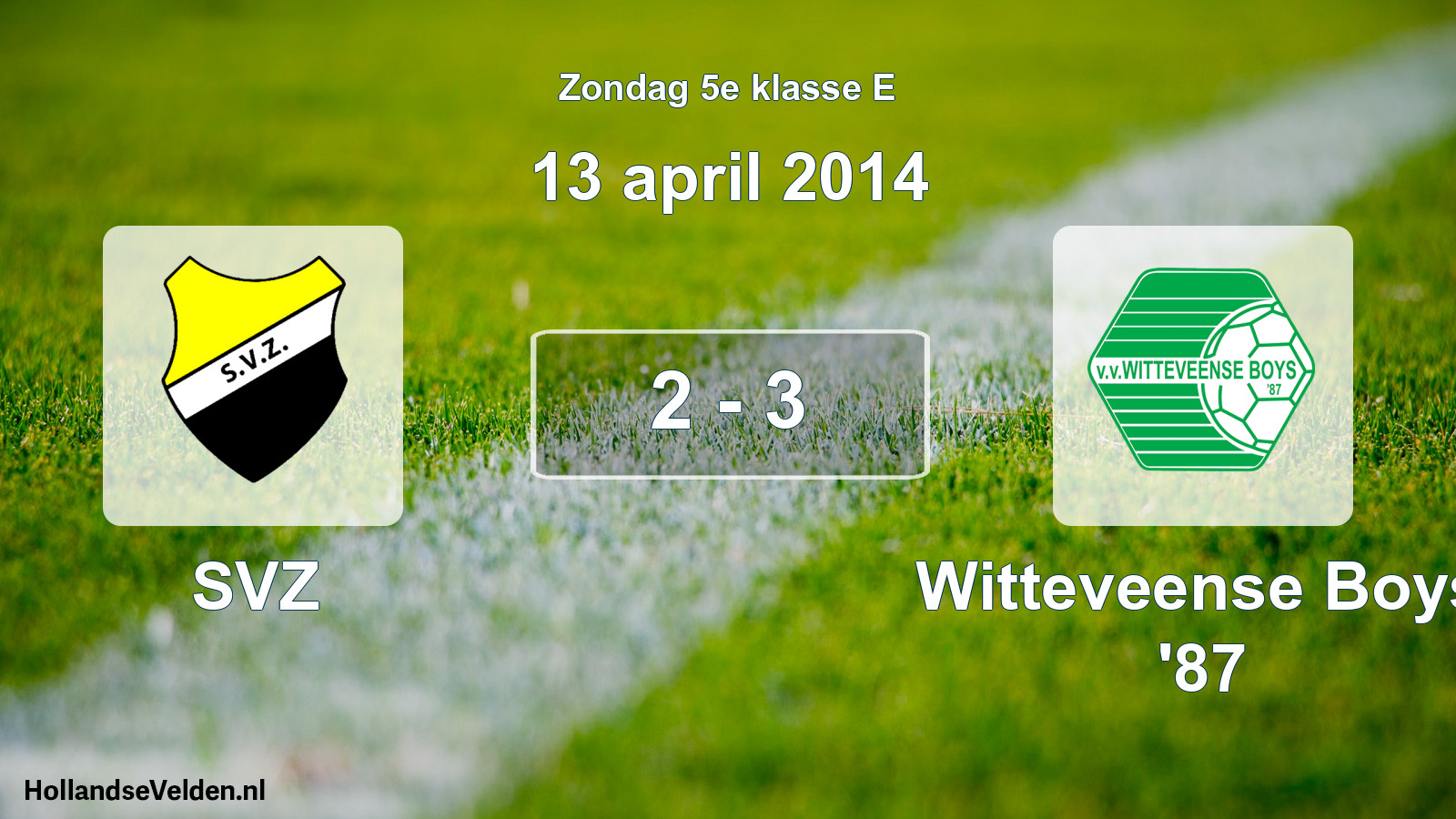 Total number of matches played: SVZ - Witteveense Boys '87 2 - 3 (13 April 2014)