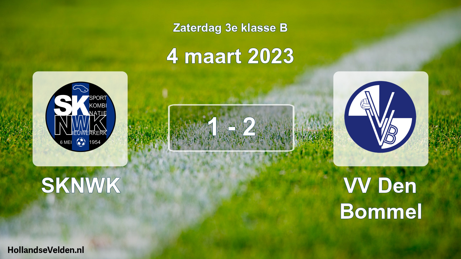 Total number of matches played: SKNWK - VV Den Bommel 1 - 2 (4 March 2023)
