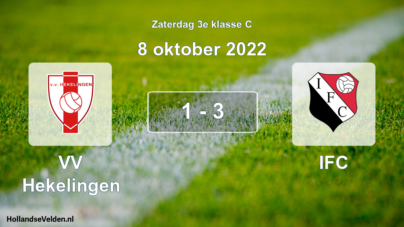 Total number of matches played: VV Hekelingen - IFC 1 - 3 (8 October 2022)
