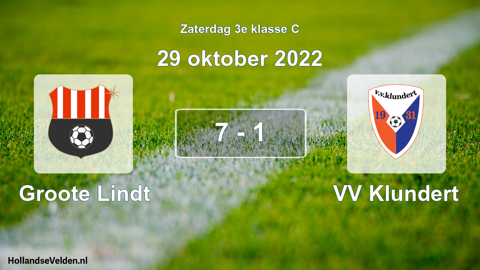 Total number of matches played: Groote Lindt - VV Klundert 7 - 1 (29 October 2022)