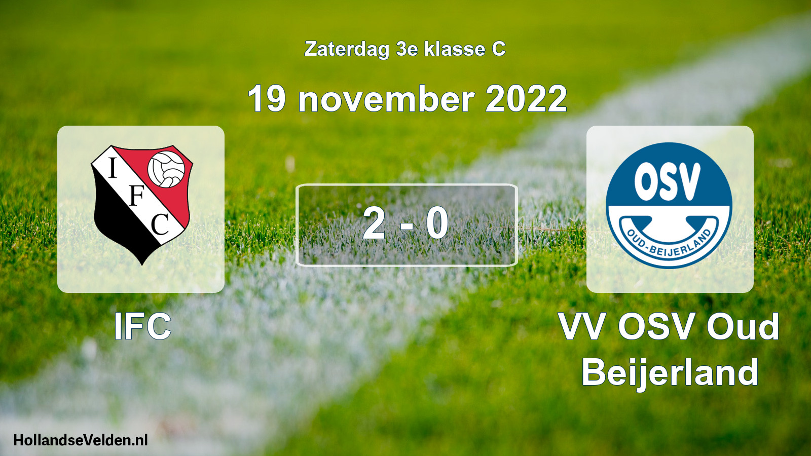 Total number of matches played: IFC - VV OSV Oud Beijerland 2 - 0 (19 November 2022)