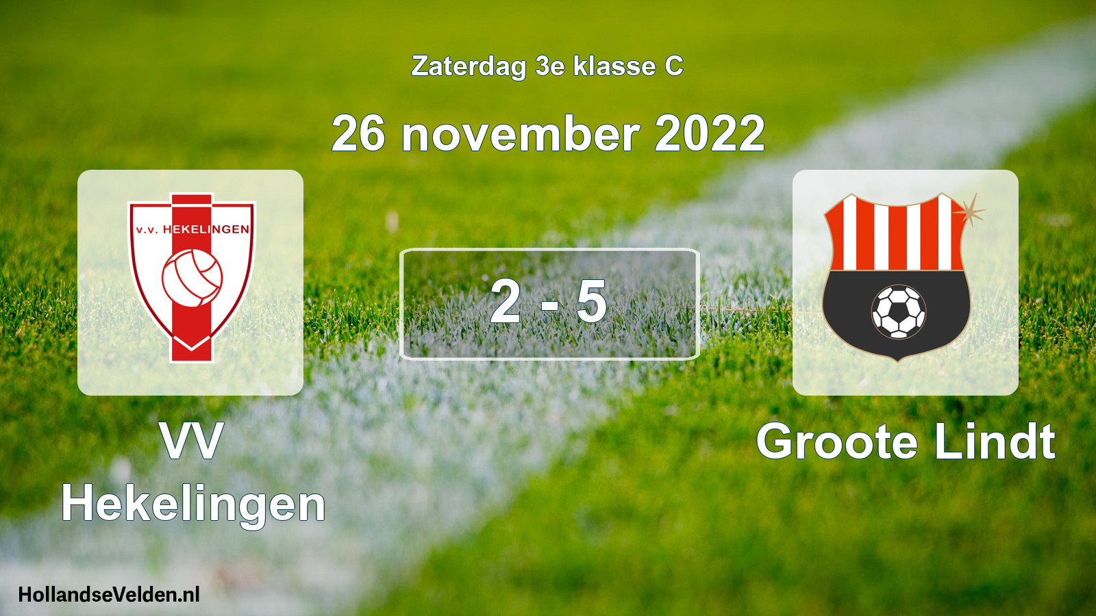 Total number of matches played: VV Hekelingen - Groote Lindt 2 - 5 (26 November 2022)