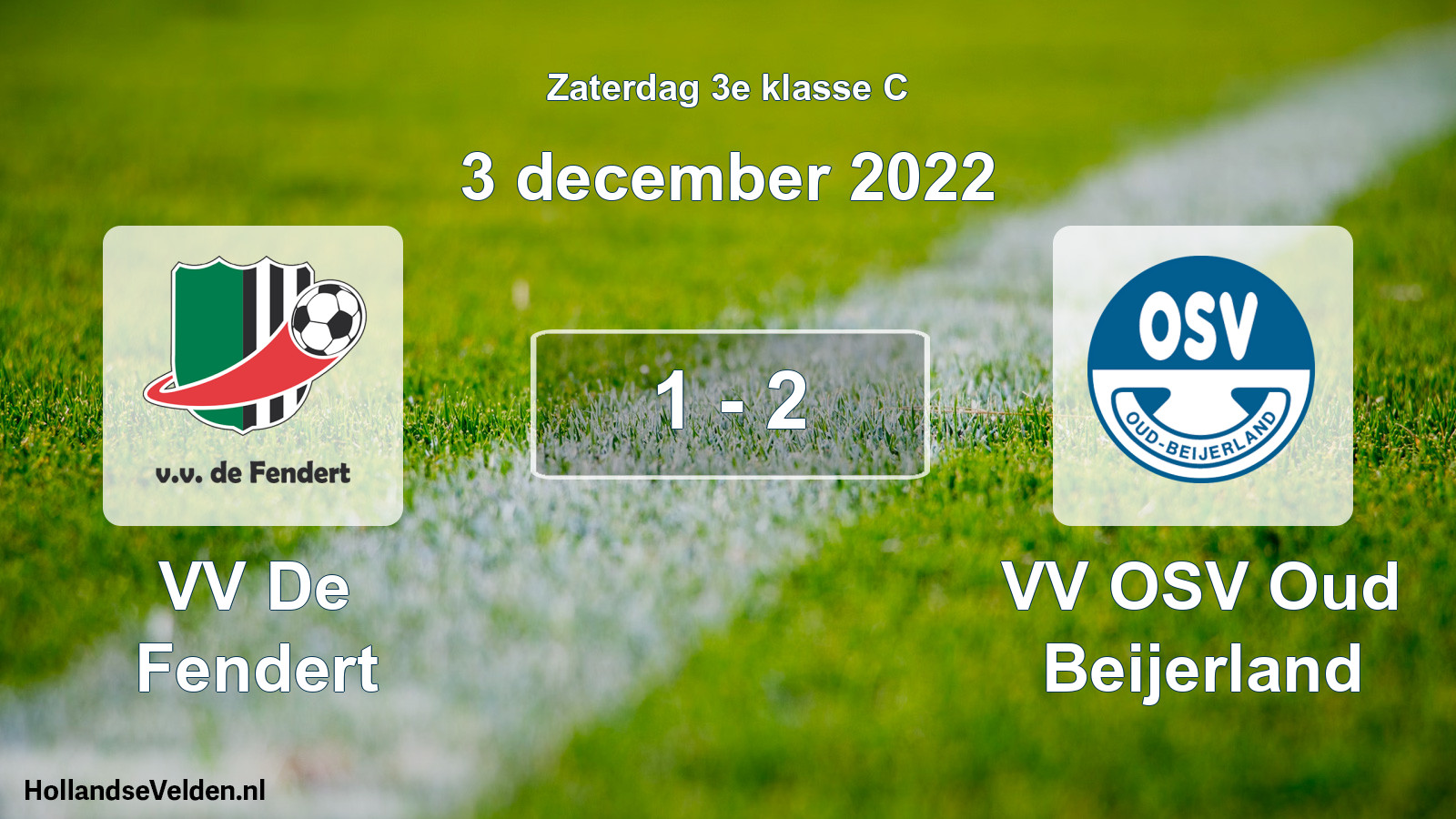 Total number of matches played: VV De Fendert - VV OSV Oud Beijerland 1 - 2 (3 December 2022)