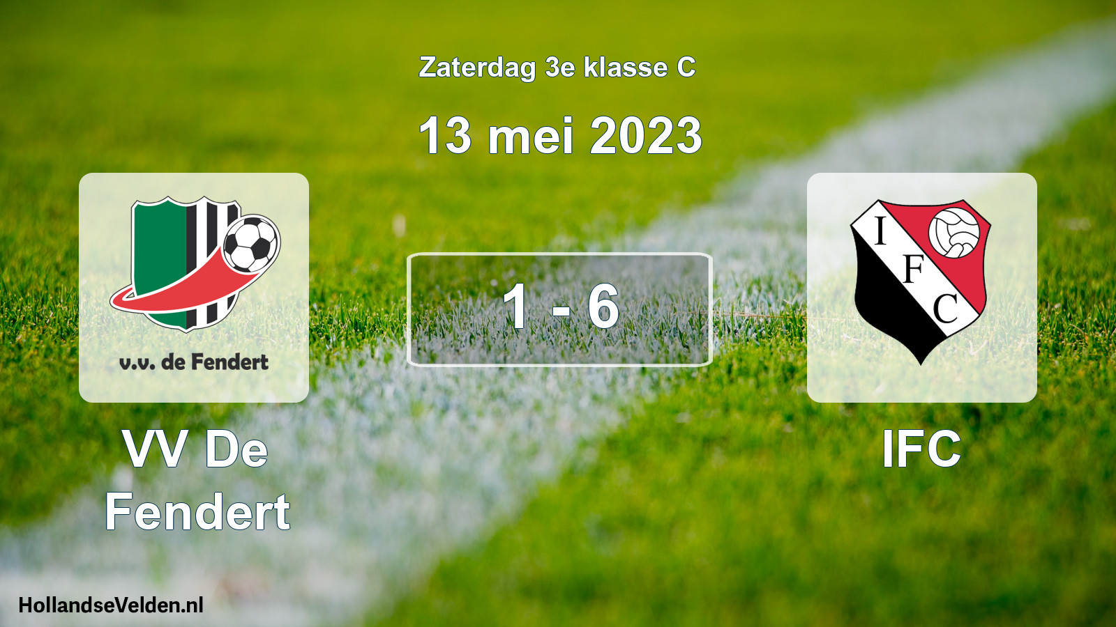 Total number of matches played: VV De Fendert - IFC 1 - 6 (13 May 2023)