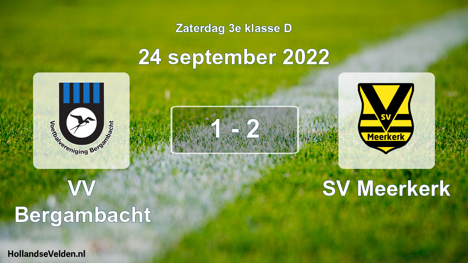 Total number of matches played: VV Bergambacht - SV Meerkerk 1 - 2 (24 September 2022)