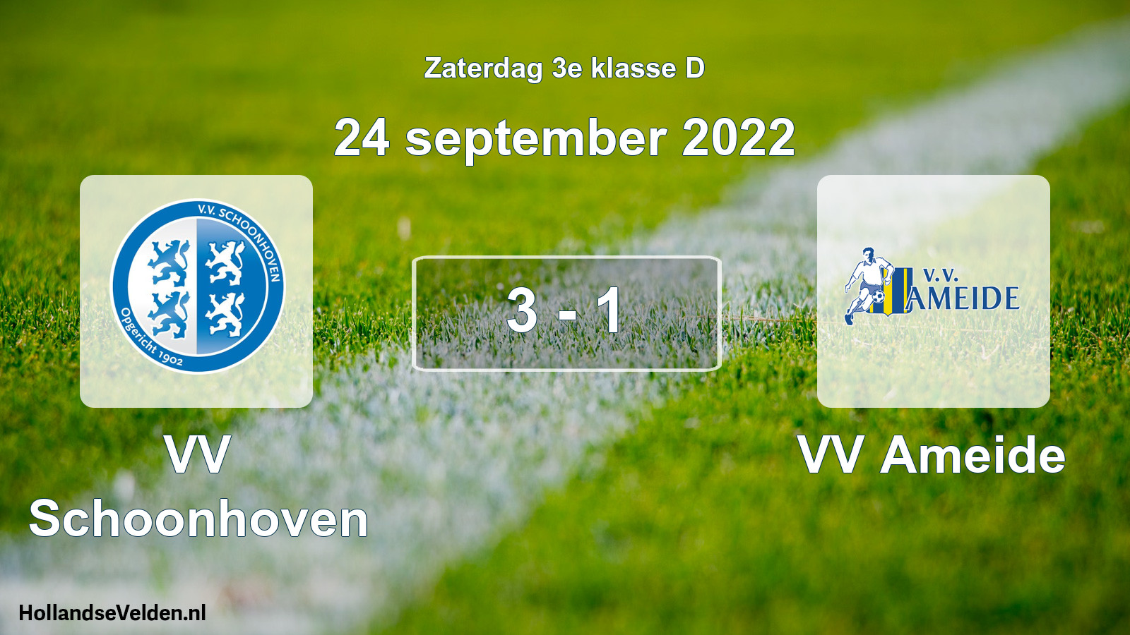 Total number of matches played: VV Schoonhoven - VV Ameide 3 - 1 (24 September 2022)