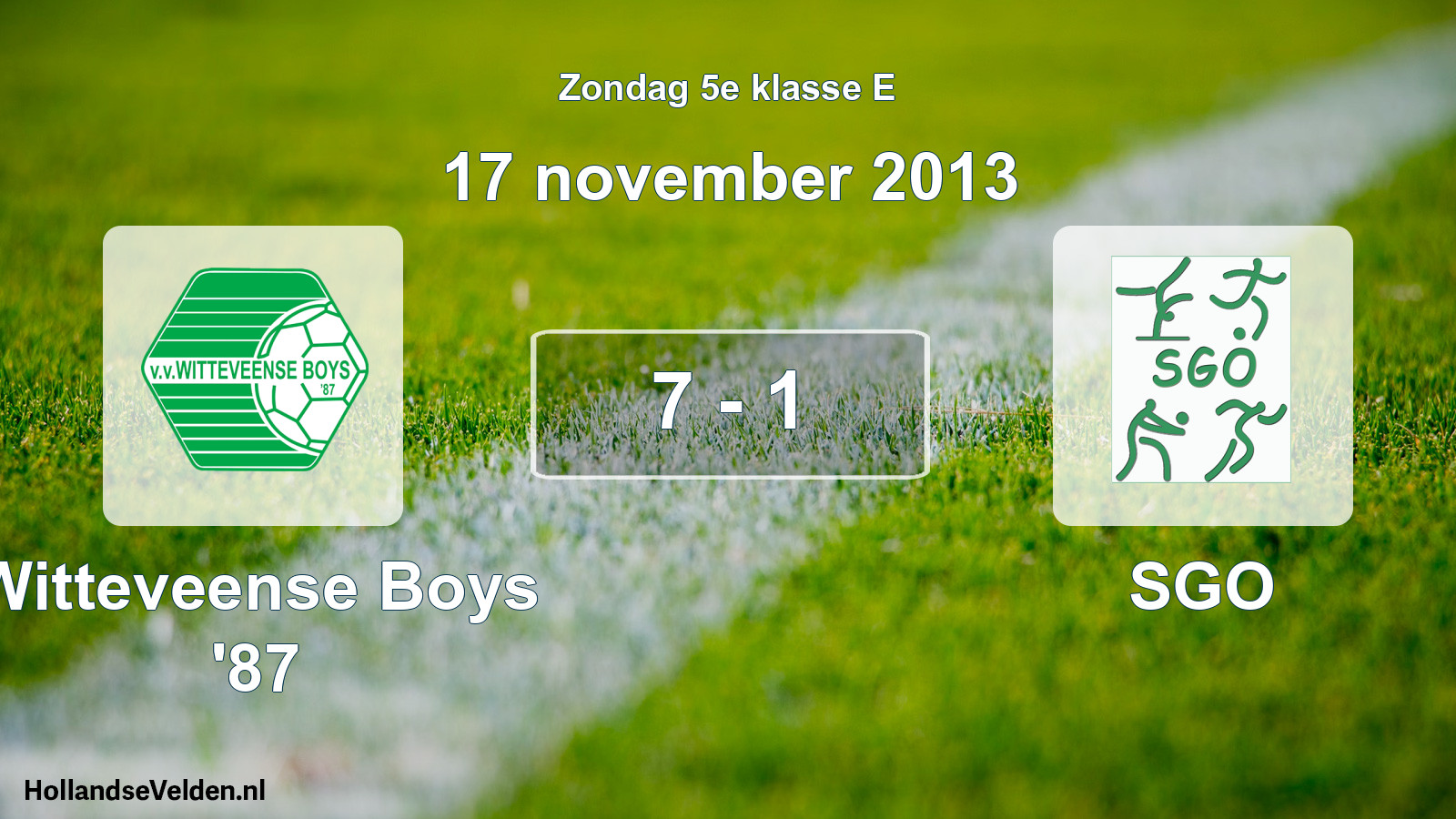 Total number of matches played: Witteveense Boys '87 - SGO 7 - 1 (17 November 2013)