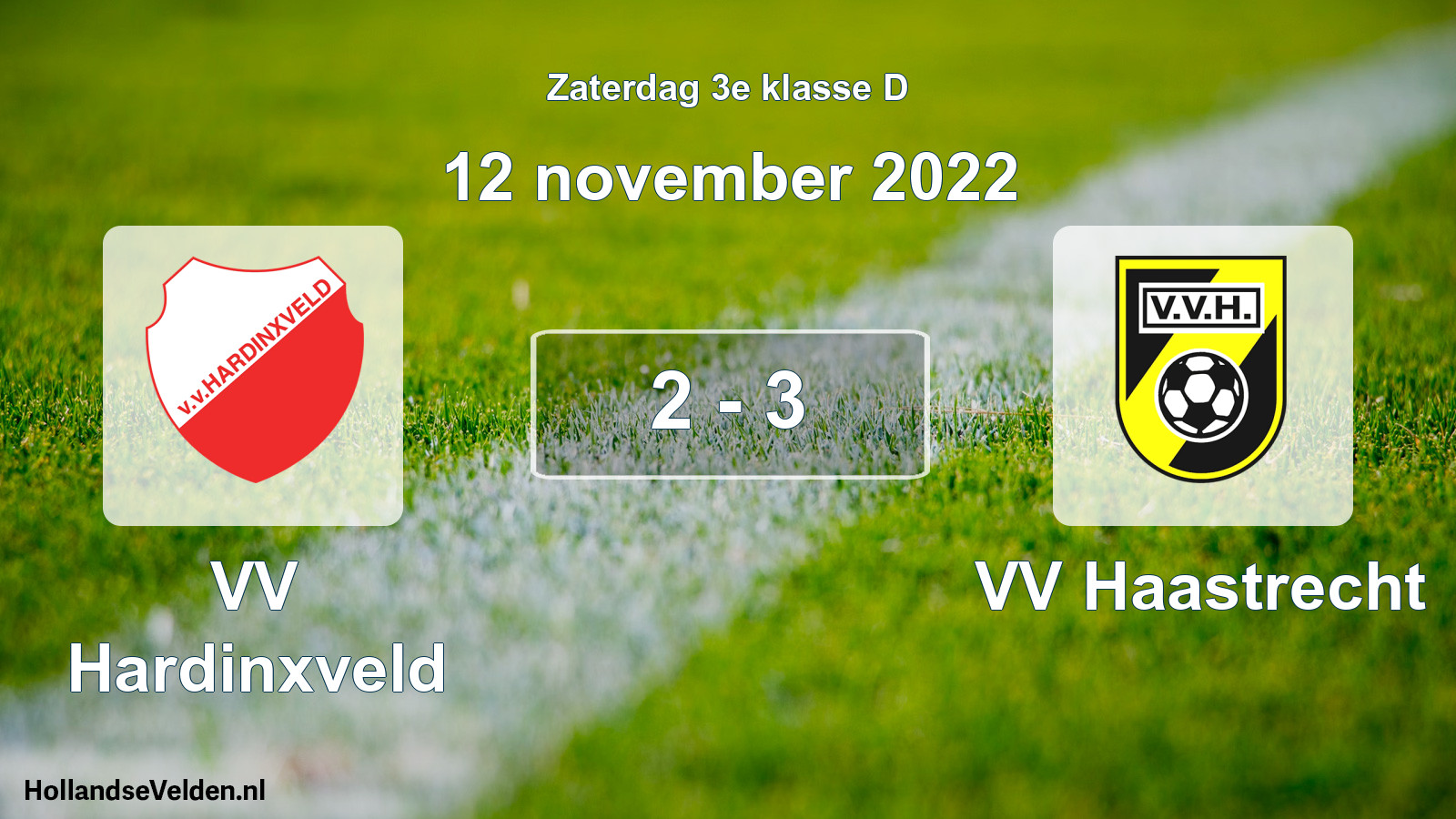 Total number of matches played: VV Hardinxveld - VV Haastrecht 2 - 3 (12 November 2022)