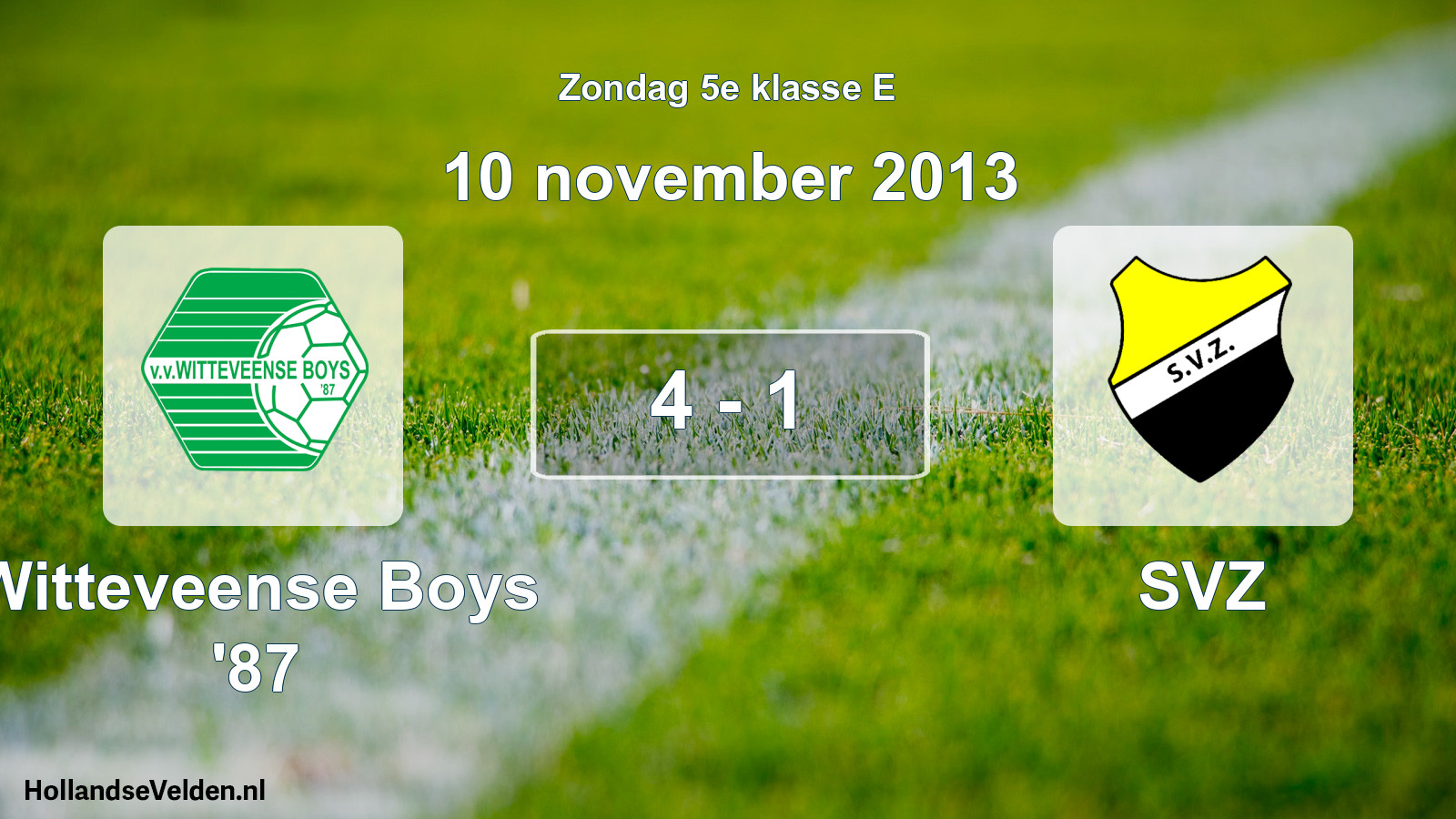 Total number of matches played: Witteveense Boys '87 - SVZ 4 - 1 (10 November 2013)