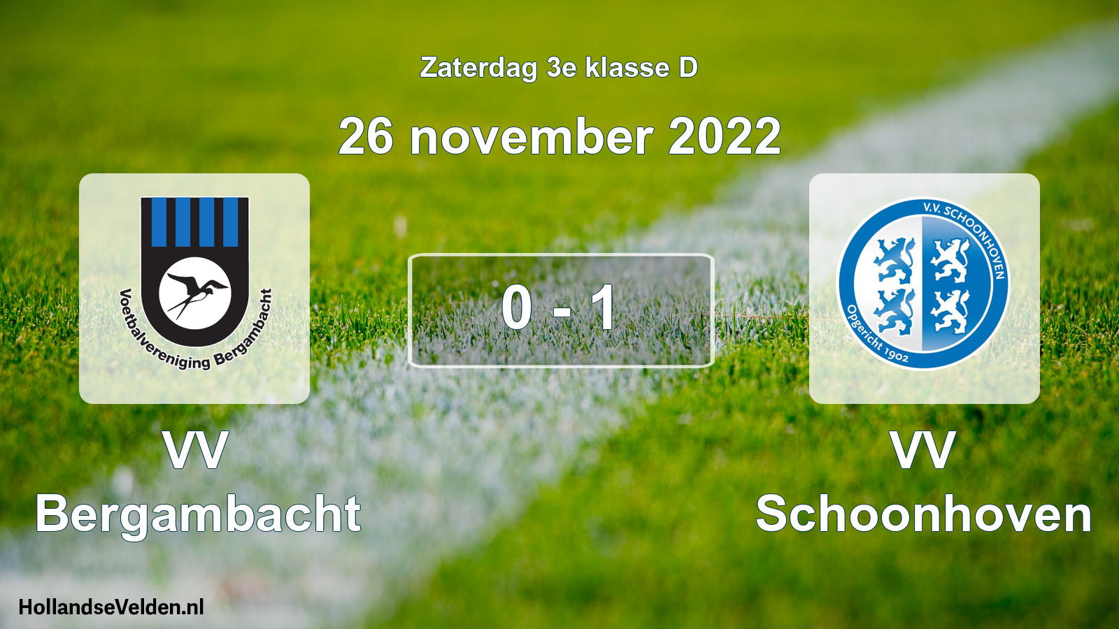 Total number of matches played: VV Bergambacht - VV Schoonhoven 0 - 1 (26 November 2022)