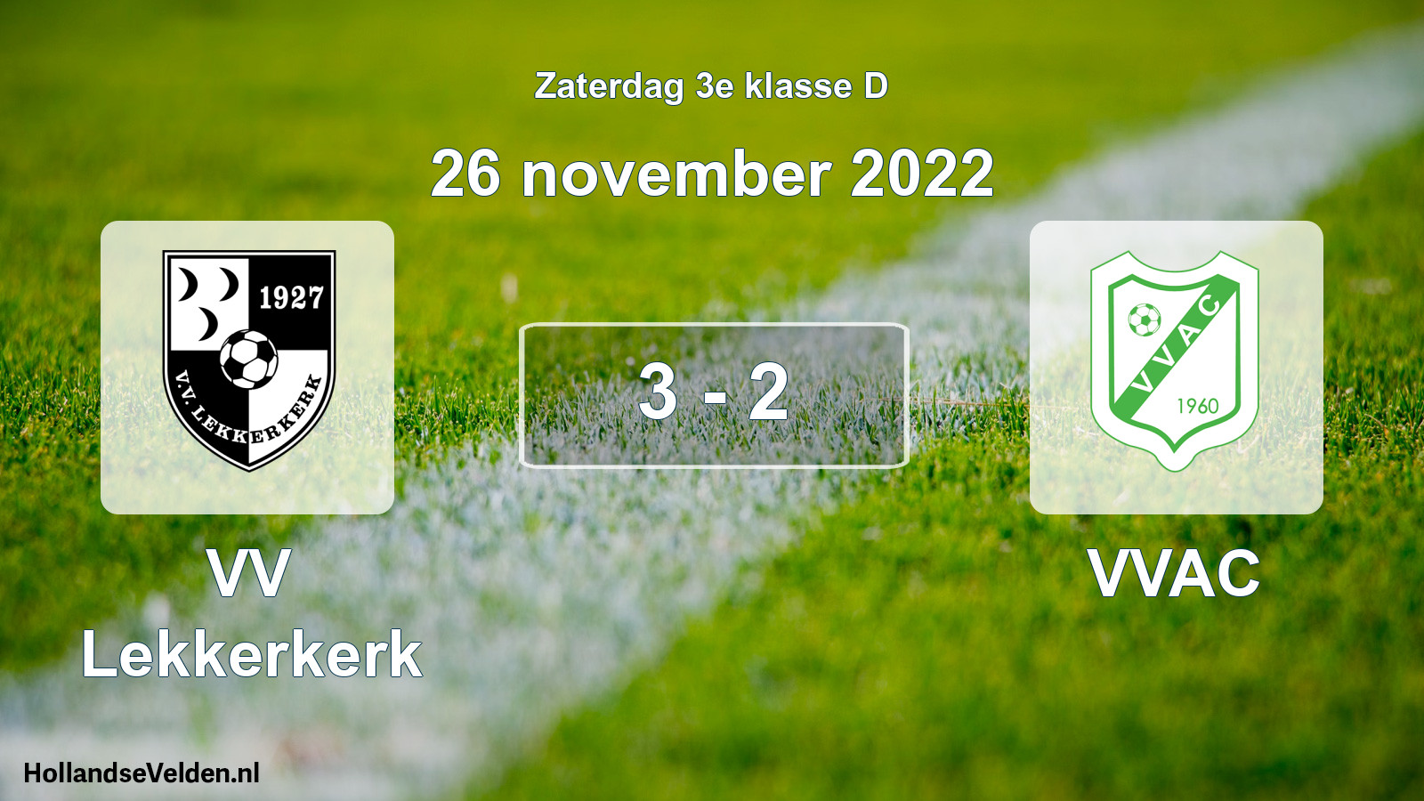 Total number of matches played: VV Lekkerkerk - VVAC 3 - 2 (26 November 2022)