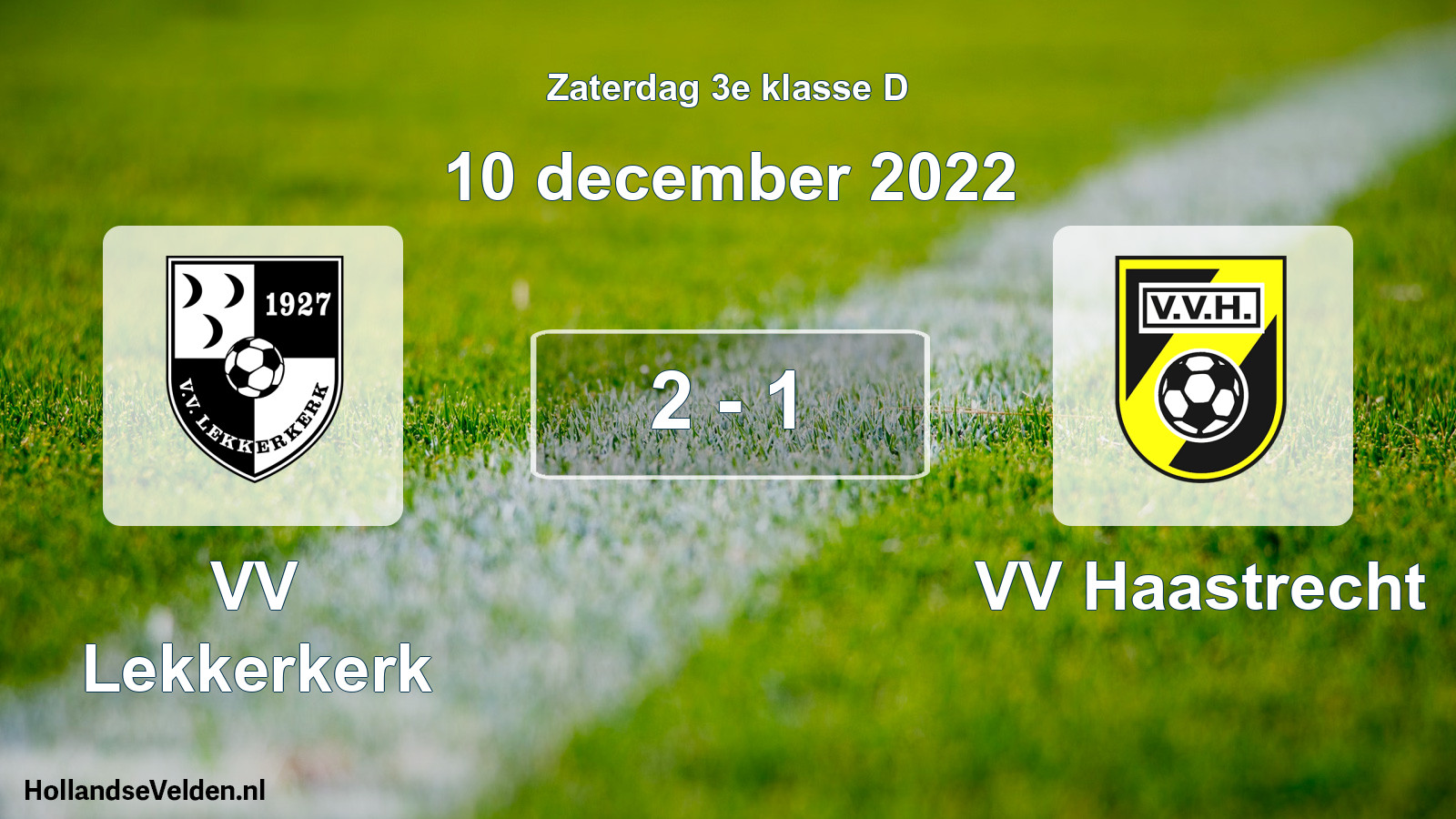 Total number of matches played: VV Lekkerkerk - VV Haastrecht 2 - 1 (10 December 2022)