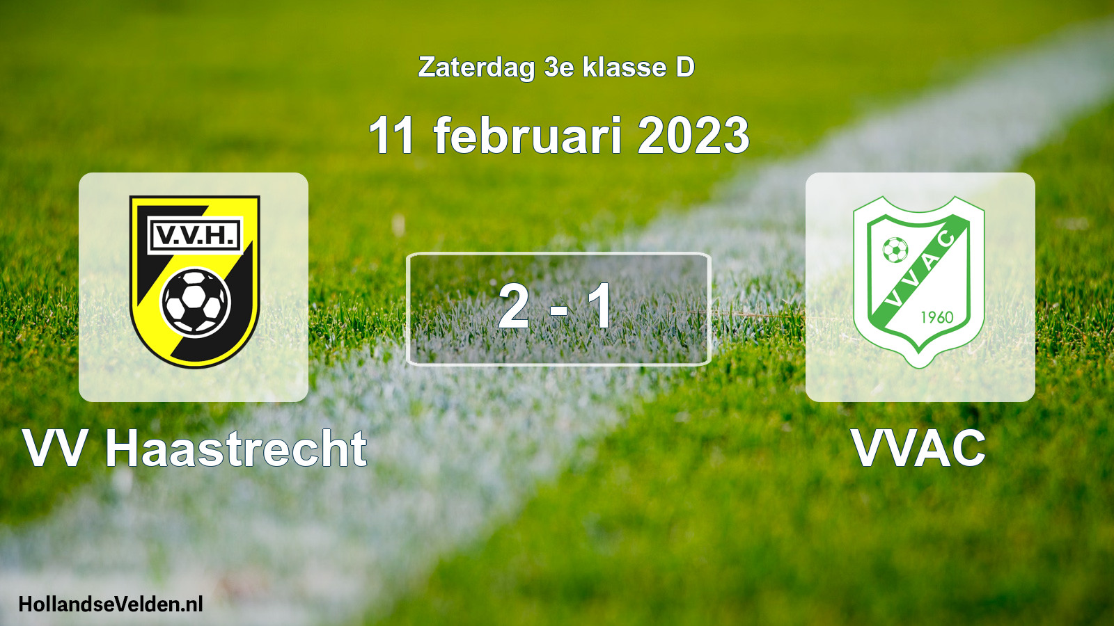 Total number of matches played: VV Haastrecht - VVAC 2 - 1 (11 February 2023)