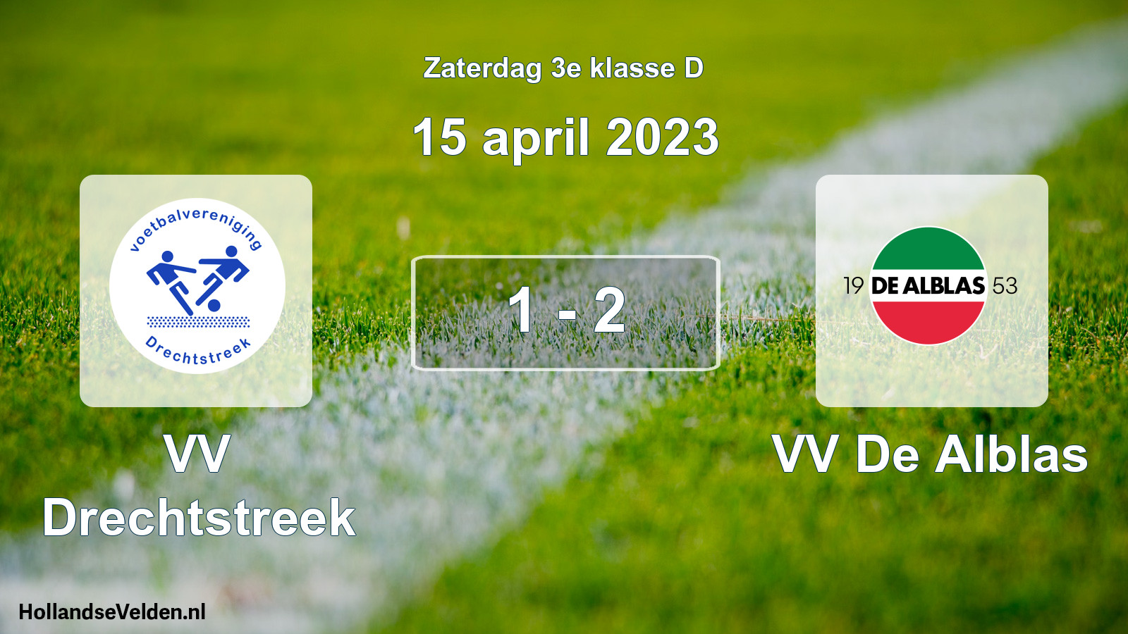 Total number of matches played: VV Drechtstreek - VV De Alblas 1 - 2 (15 April 2023)