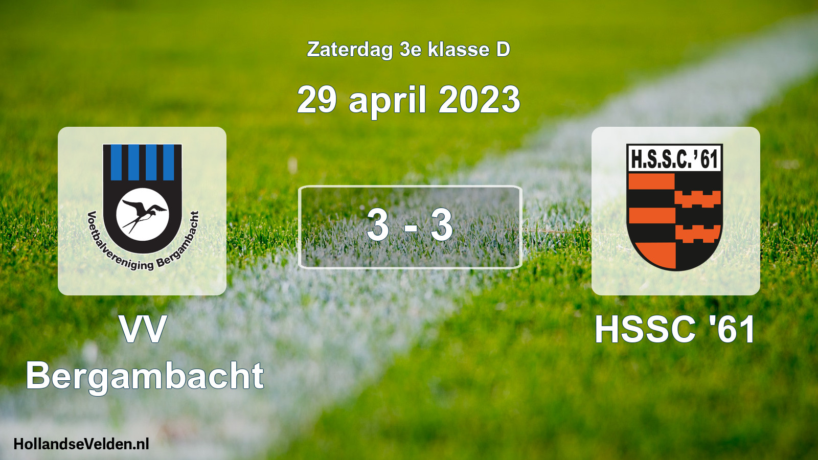 Total number of matches played: VV Bergambacht - HSSC '61 3 - 3 (29 April 2023)