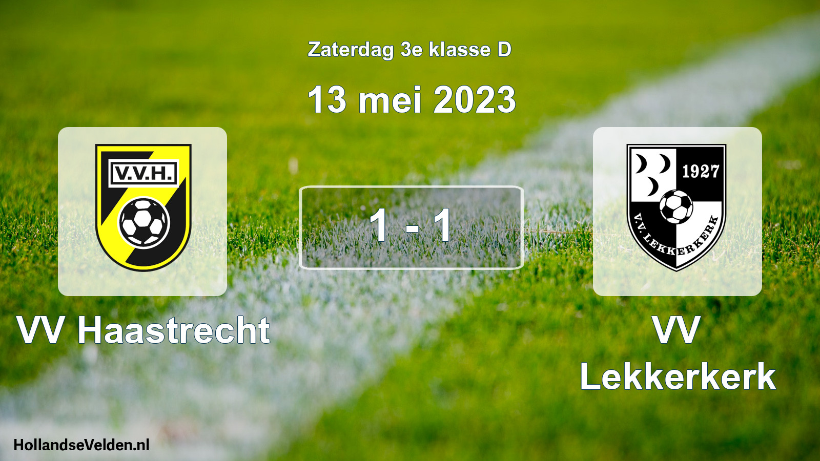 Total number of matches played: VV Haastrecht - VV Lekkerkerk 1 - 1 (13 May 2023)