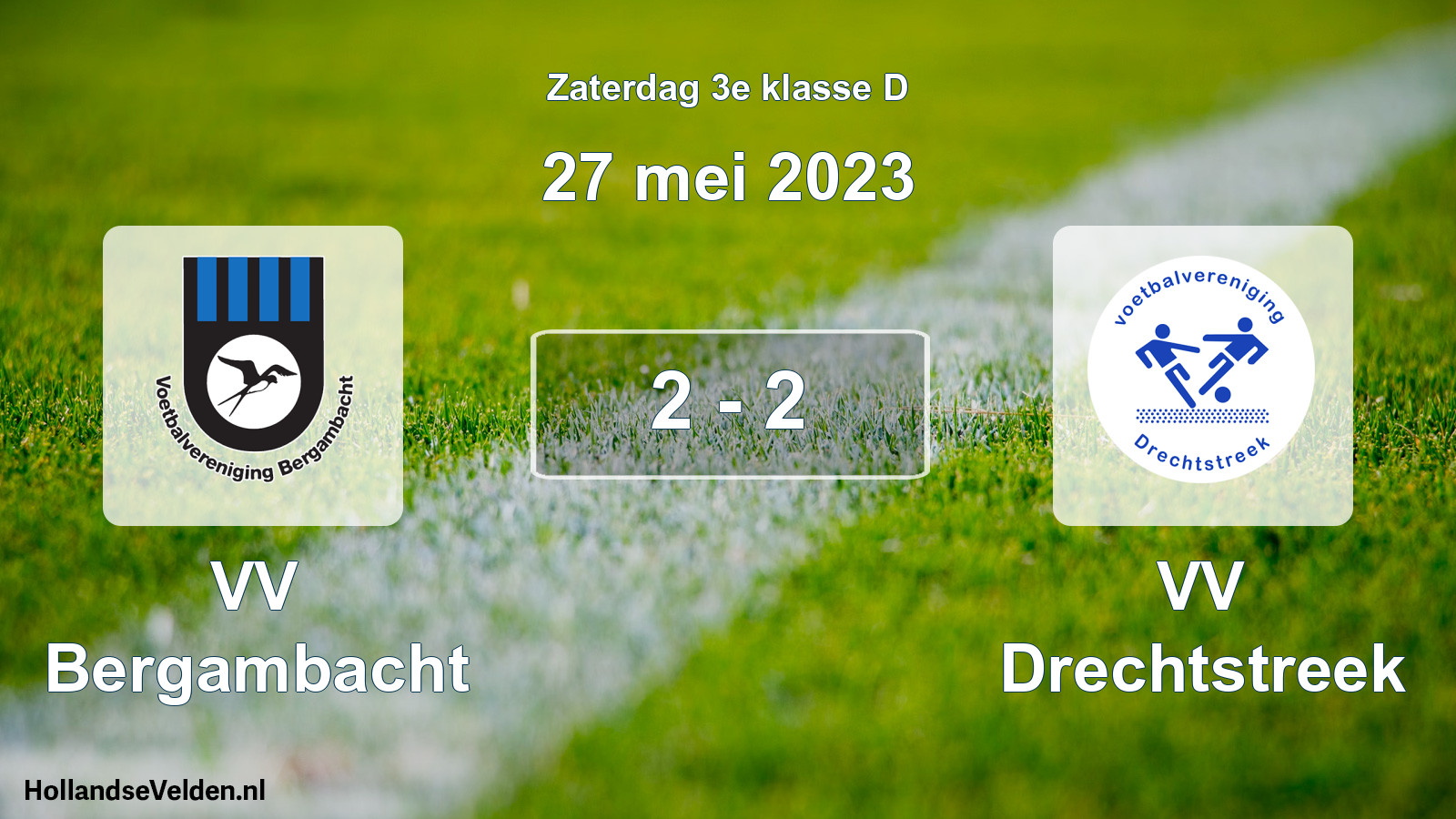 Total number of matches played: VV Bergambacht - VV Drechtstreek 2 - 2 (27 May 2023)